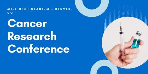 22nd Annual Cancer Research Conference